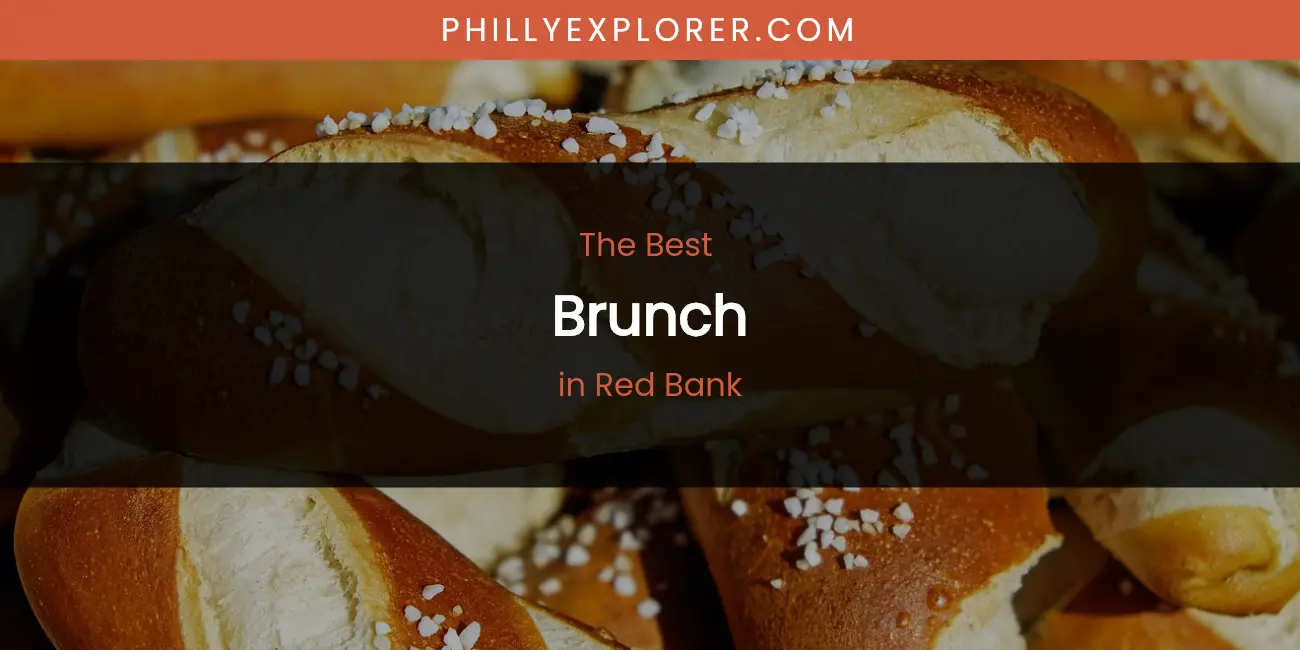 Red Bank's Best Brunch featured