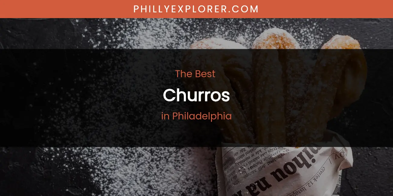Philadelphia's Best Churros featured