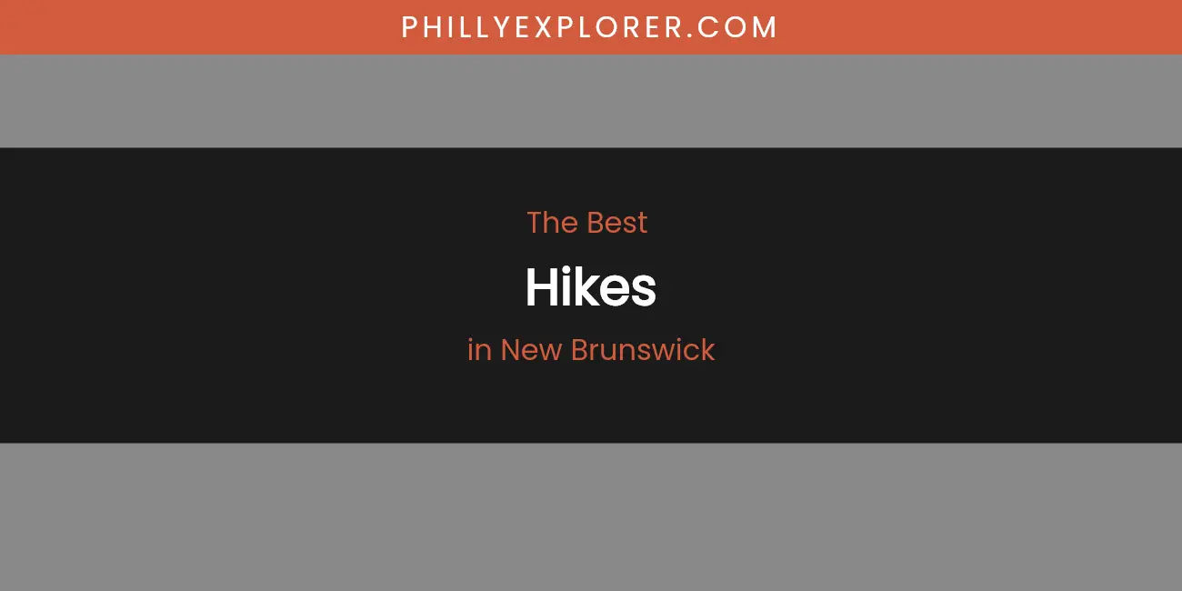 New Brunswick's Best Hikes featured