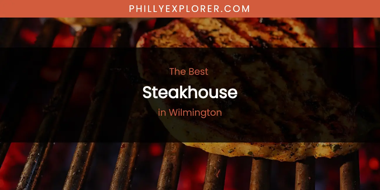 Wilmington's Best Steakhouse featured
